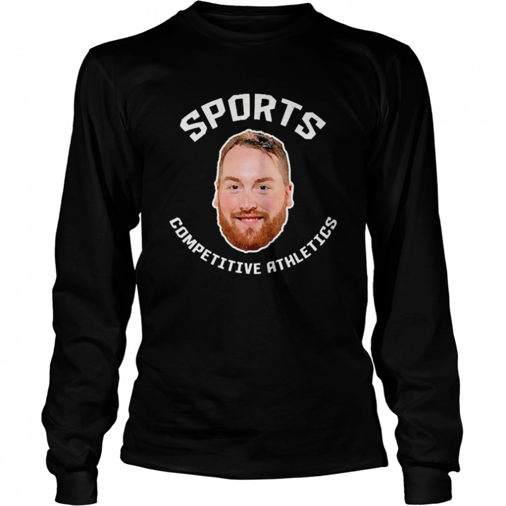 Sports And Competitive Athletics  Long Sleeved T-Shirt