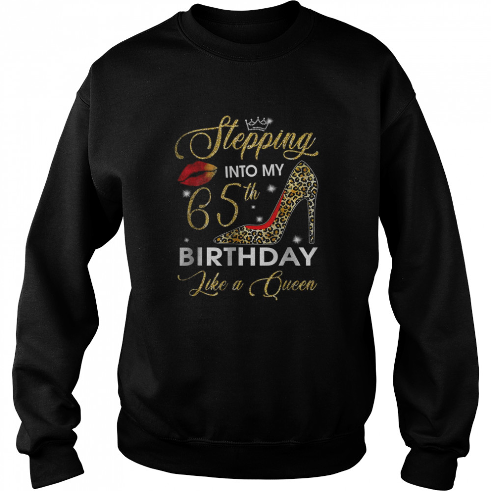 Stepping Into My 65Th Birthday Like A Boss Bday T Unisex Sweatshirt
