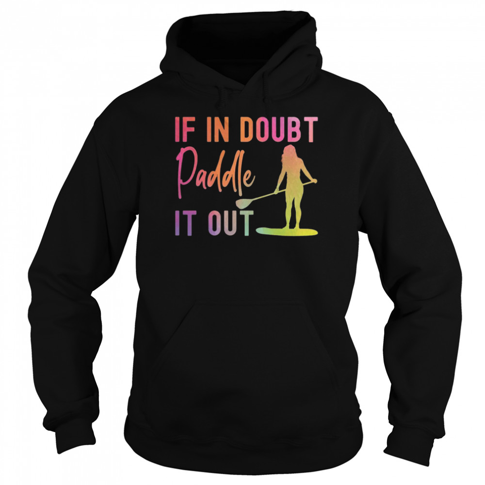 Sup Paddleboard Paddle It Out Girl Watercolor Unisex Hoodie