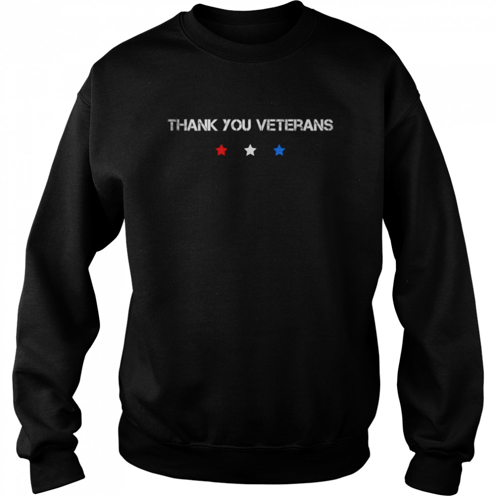 Thank You Veterans Army American Flag Patriotic Veteran Day T Unisex Sweatshirt