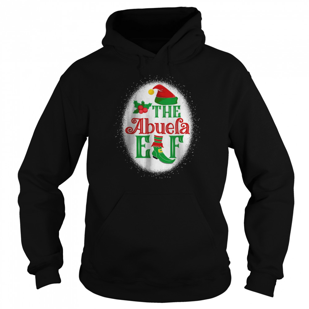 The Abuela Elf Matching Family Christmas Elf Bleached T Unisex Hoodie