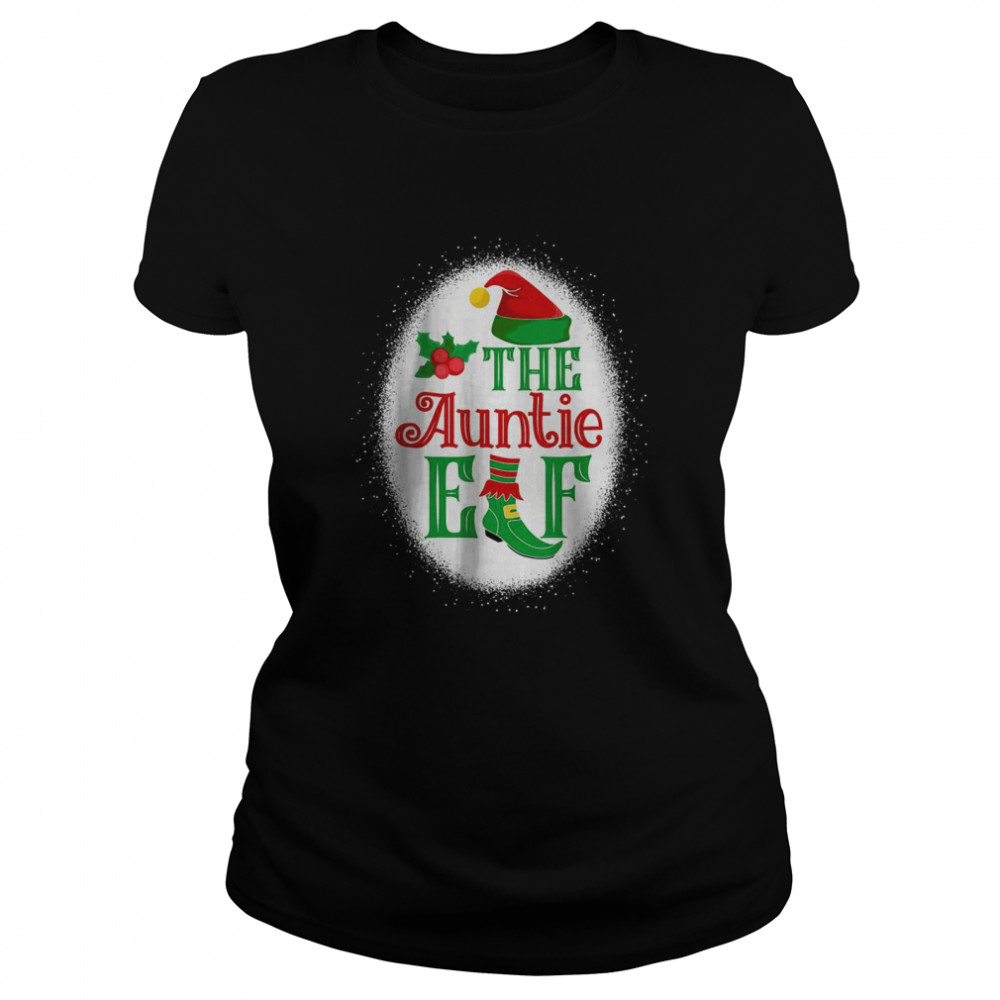 The Auntie Elf Matching Family Christmas Elf Bleached T Classic Womens T Shirt