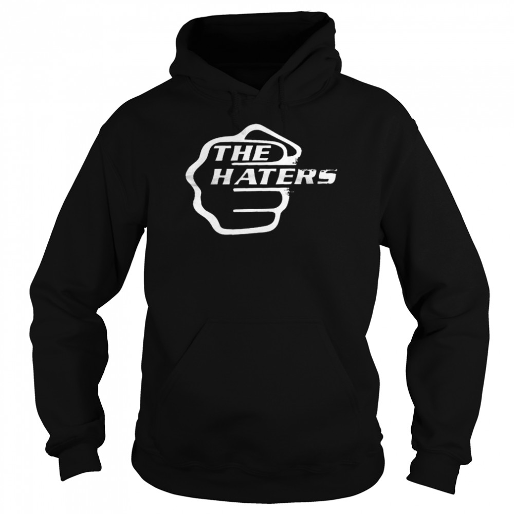 The haters shirt Unisex Hoodie