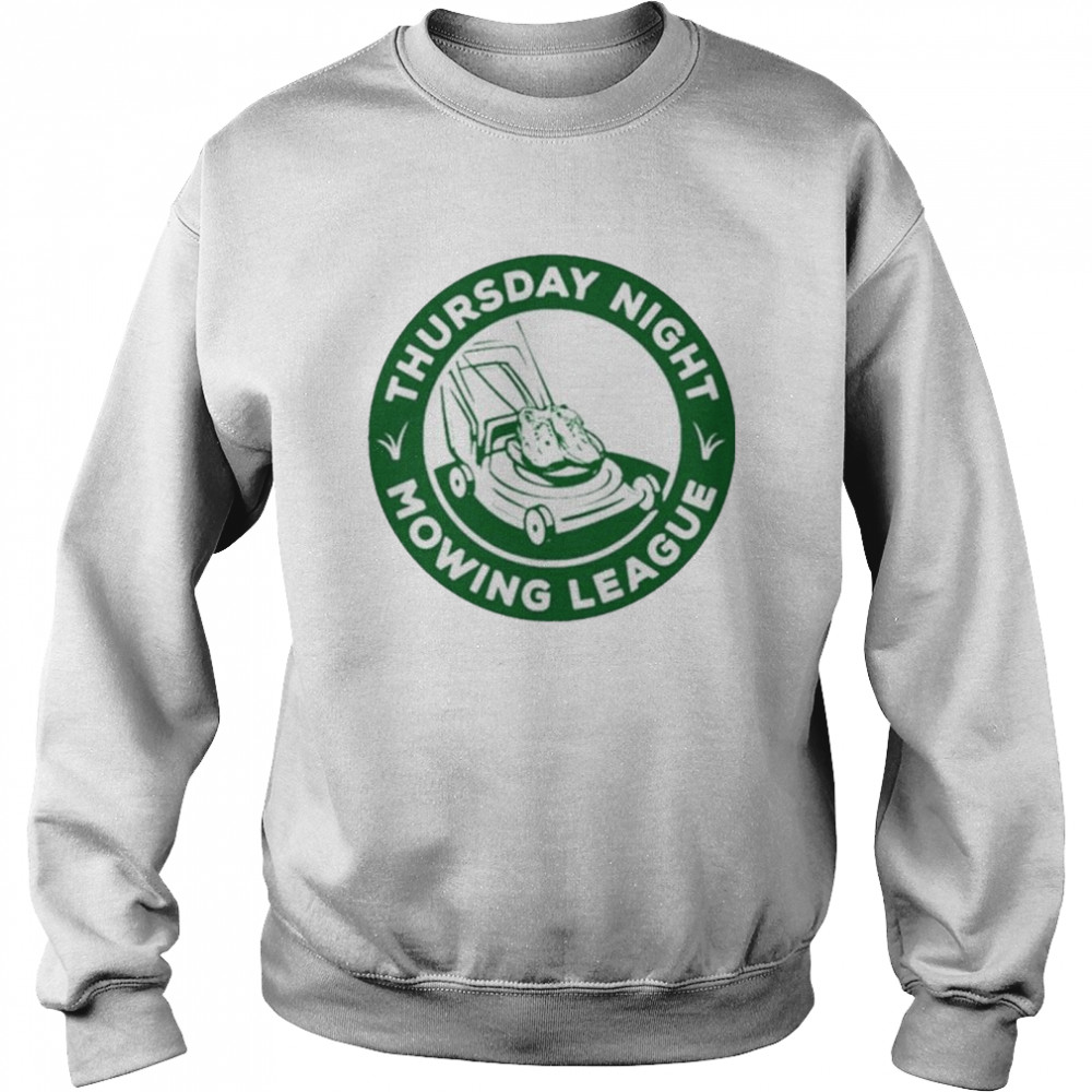 Thursday Night Mowing League Shirt Unisex Sweatshirt
