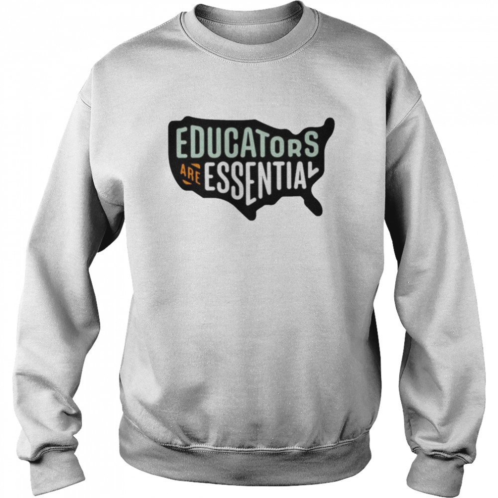 America Educators Are Essential Shirt Unisex Sweatshirt
