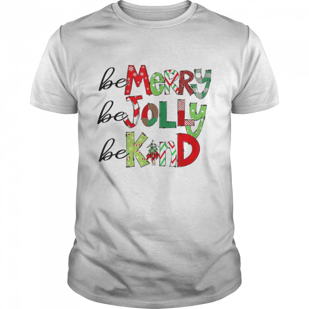 Be Merry Be Jolly Be Kind Christmas Tree Family Christmas  Classic Men's T-shirt