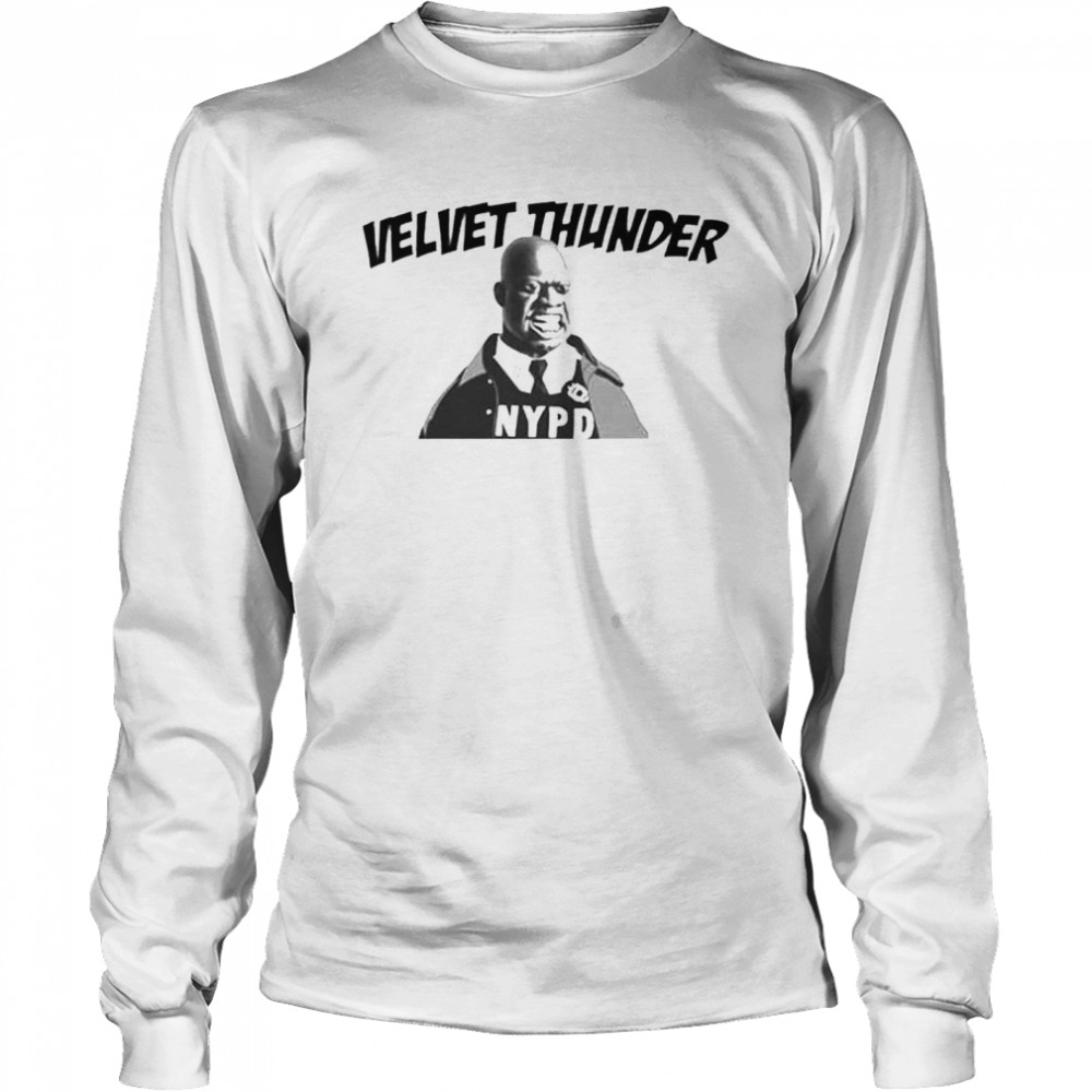 Brooklyn Nine Nine Velvet Thunder Captain Holt Shirt Long Sleeved T Shirt
