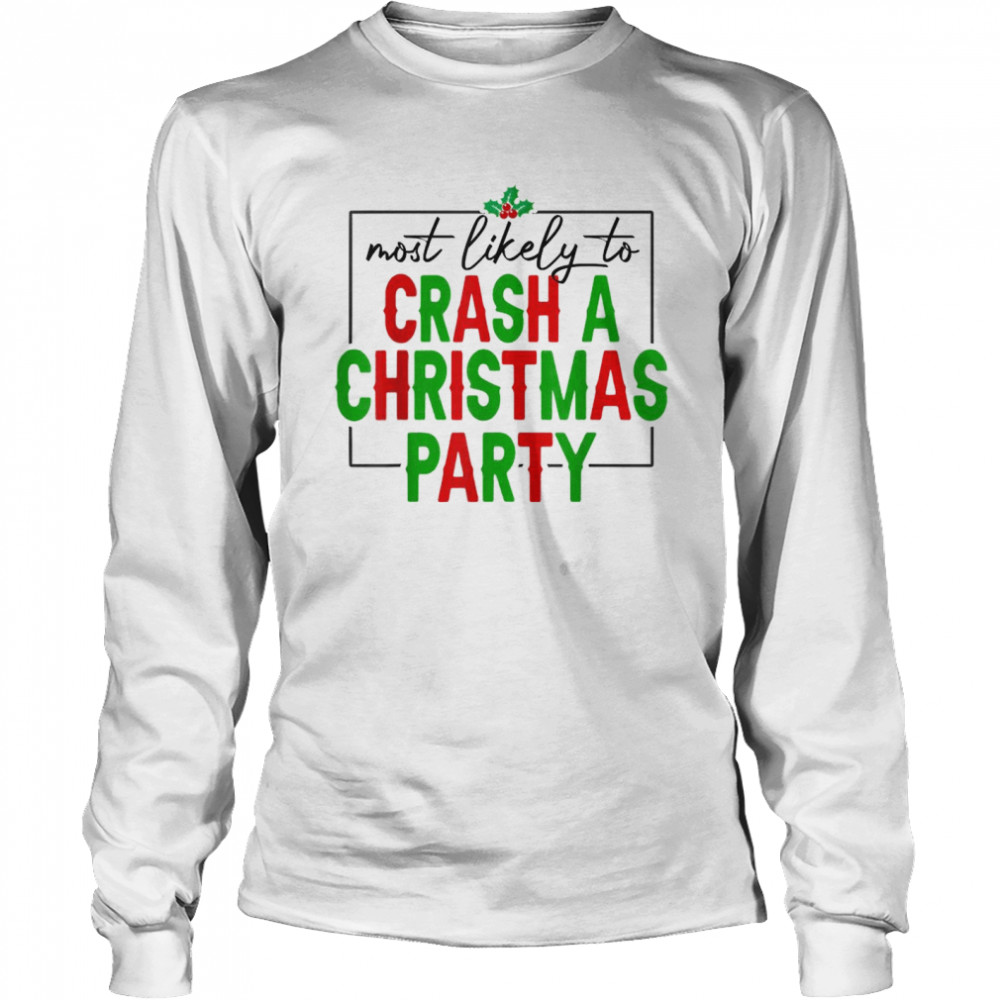 Christmas Most Likely To Watch Christmas Party T Long Sleeved T Shirt