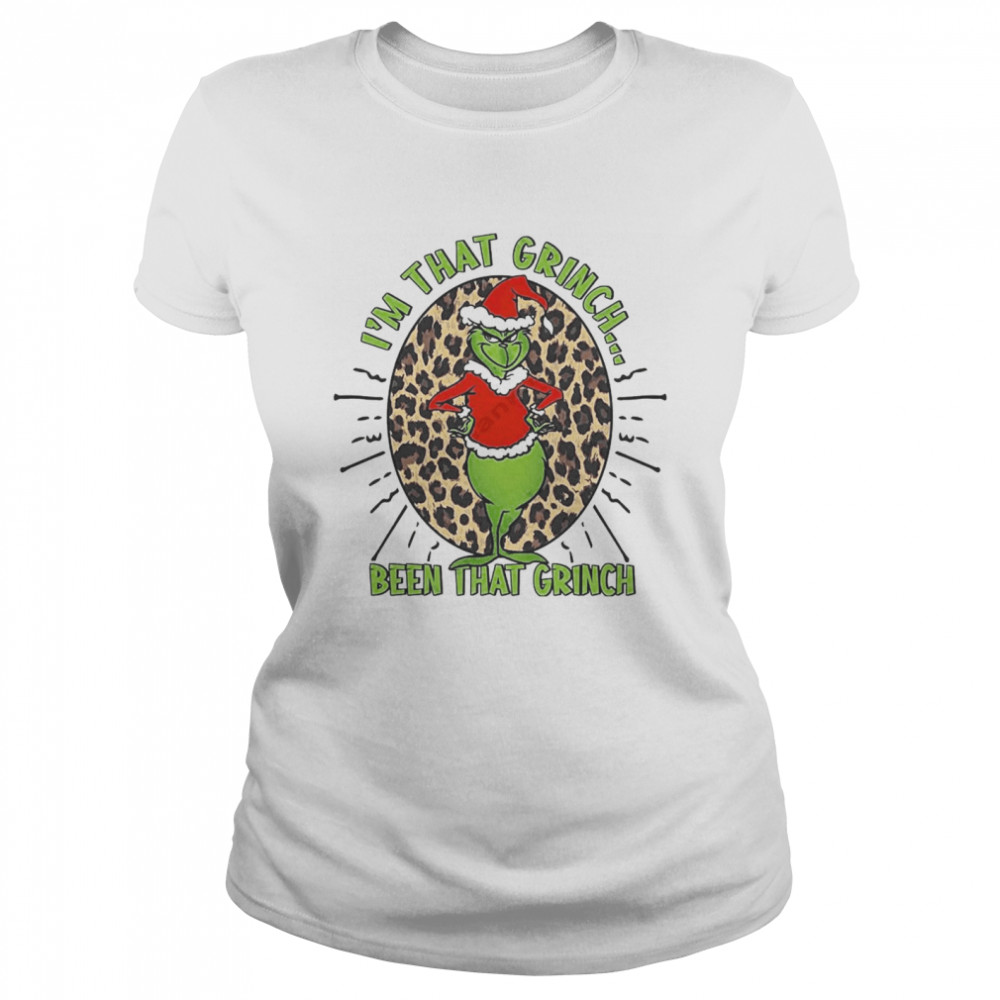 I’m That Grinch Been That Grinch Leopard Merry Christmas  Classic Women'S T-Shirt
