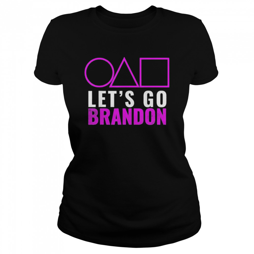 Lets Go Brandon Squid Game T Classic Womens T Shirt