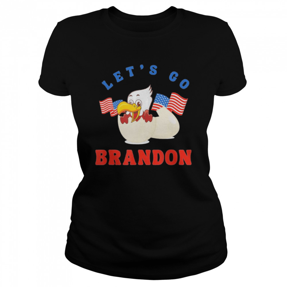 Lets Go Brandon With Eagle In Egg Us Flag T Classic Womens T Shirt