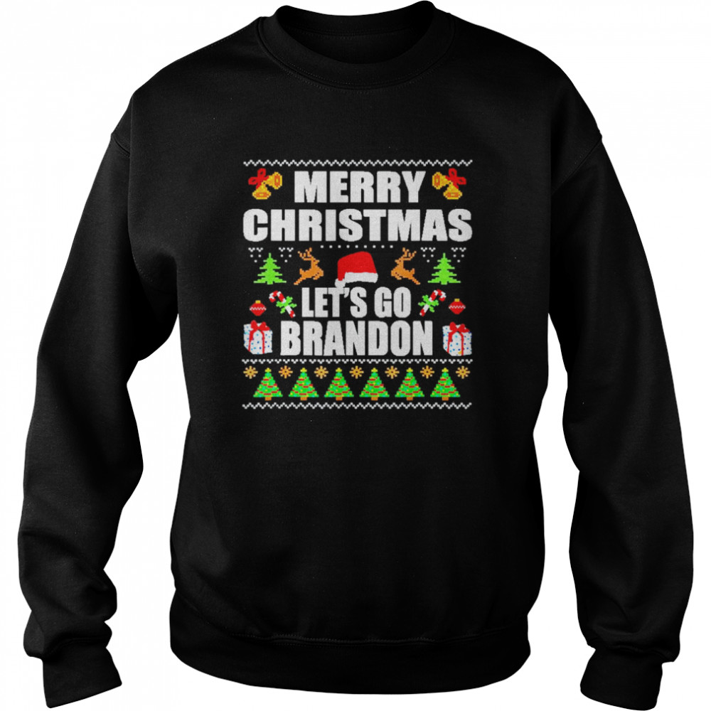 Merry Christmas Let’s Go Branson Brandon Ugly Sweater T- Unisex Sweatshirt