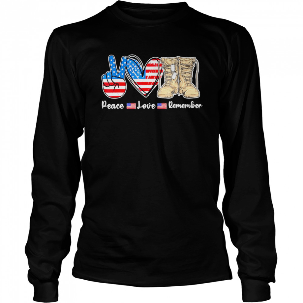 Peace Love Remember Combat Boots Veteran Day Usa Flag T Long Sleeved T Shirt