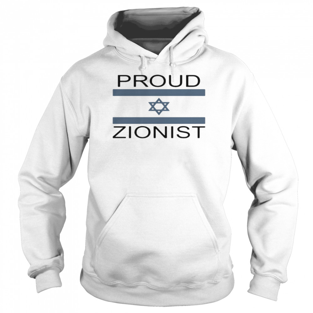 Proud Zionist  Unisex Hoodie
