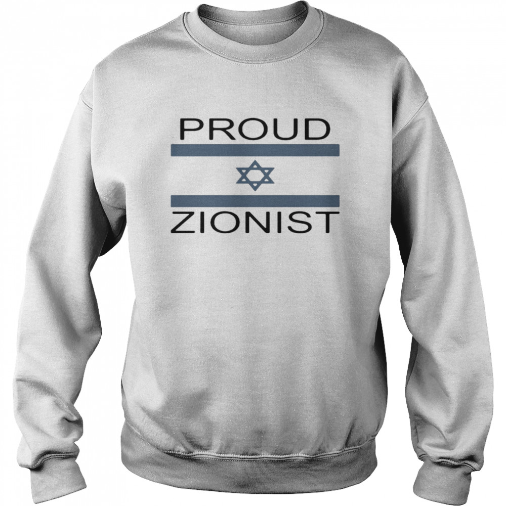 Proud Zionist  Unisex Sweatshirt