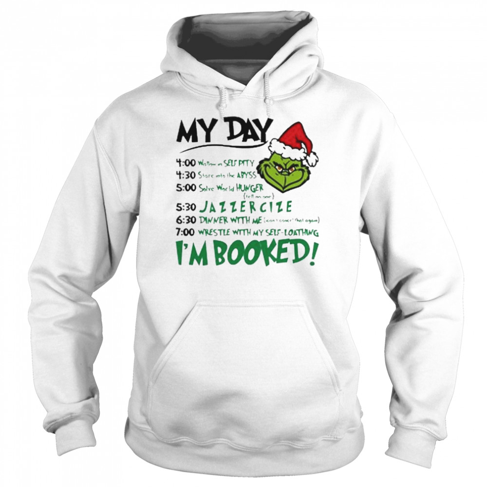 Santa Grinch My Day I’m Booked Christmas Shirt Unisex Hoodie
