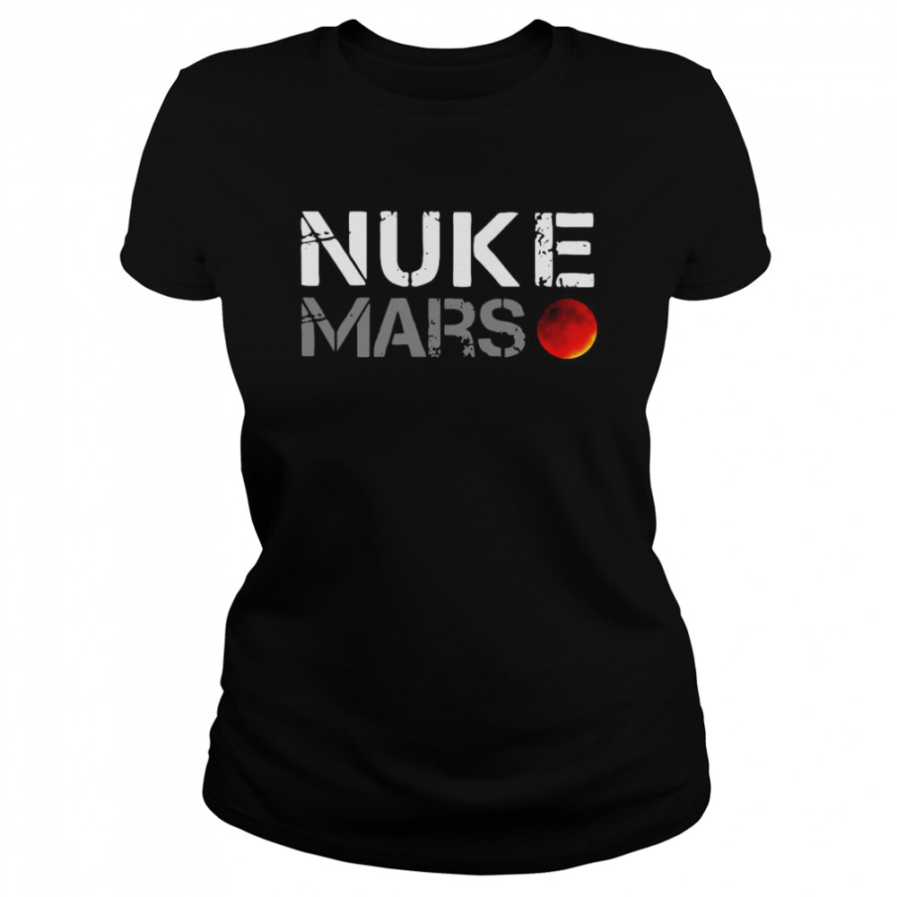 Spacexmr Nuke Mars  Classic Women'S T-Shirt