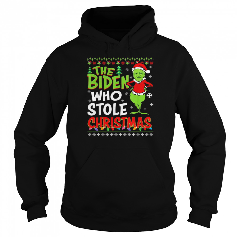 The Biden Who Stole Christmas Ugly Shirt Unisex Hoodie