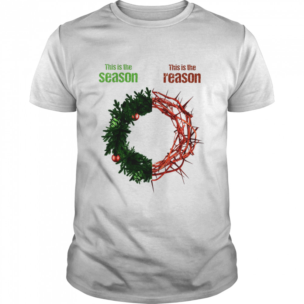 This is the season this is the reason shirt Classic Men's T-shirt