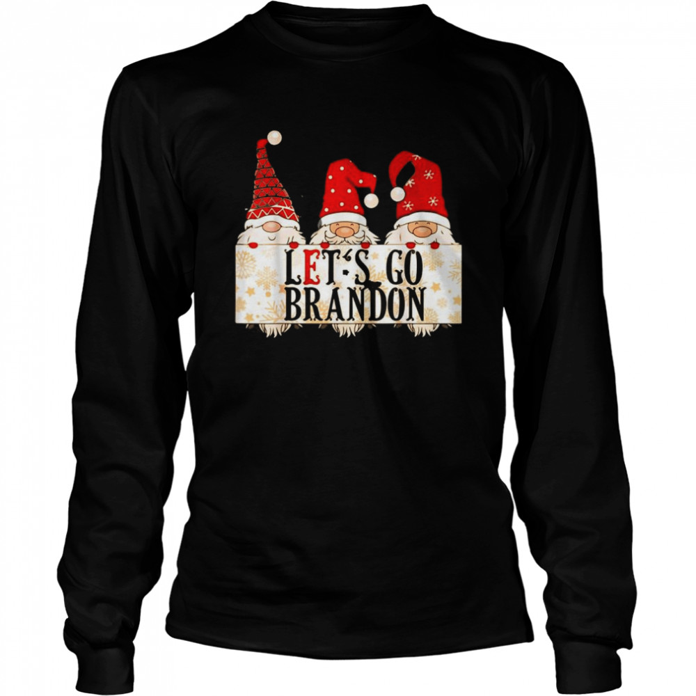 Three Gnomes Let’s Go Brandon Anti Biden Christmas Shirt Long Sleeved T-Shirt