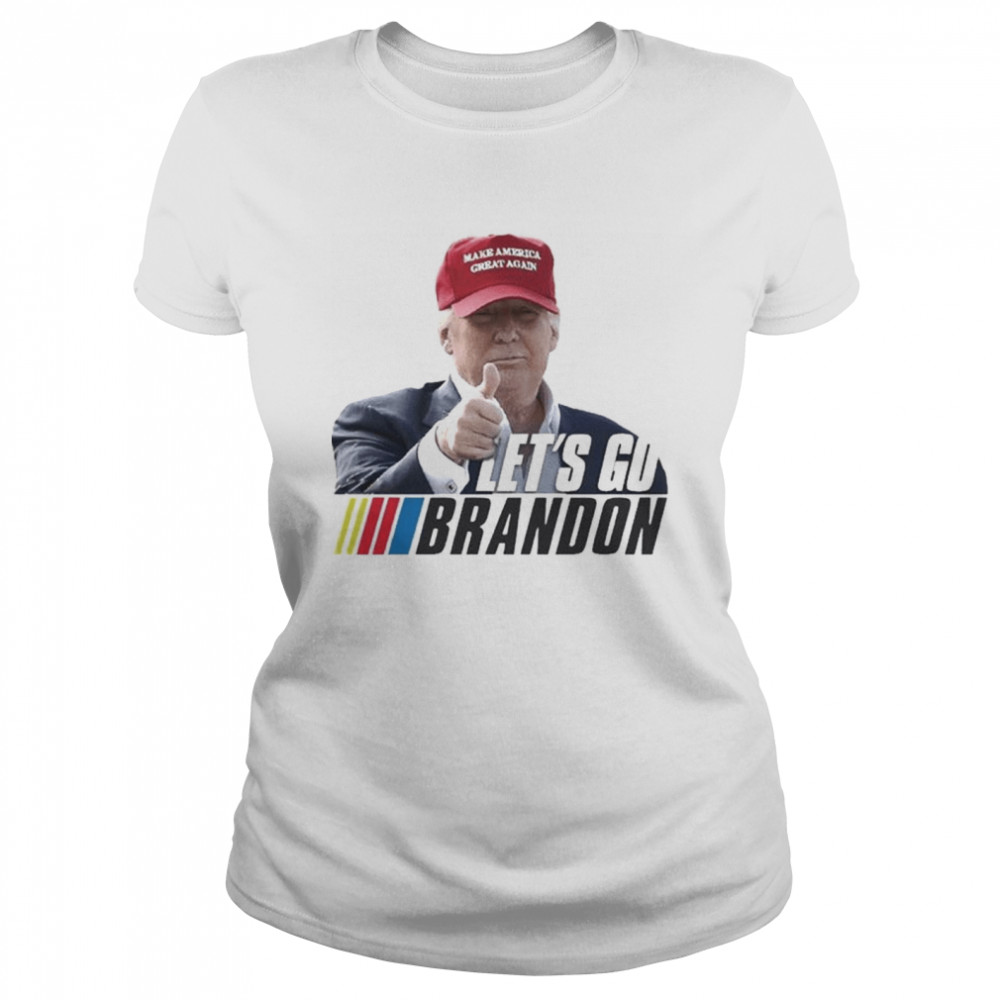 Trump Let’s Go Brandon Nascar  Classic Women'S T-Shirt