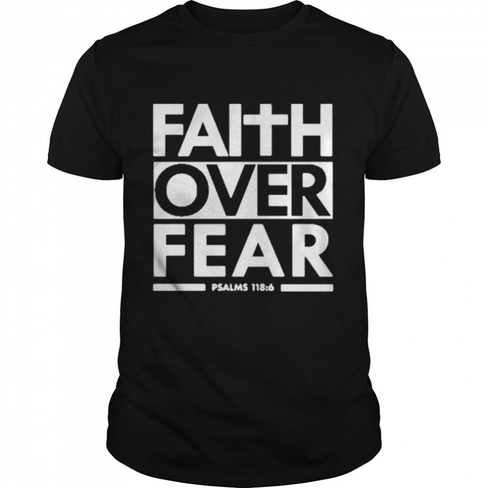 Faith over Fear John Harbaugh It kind of portended some things shirt Classic Men's T-shirt