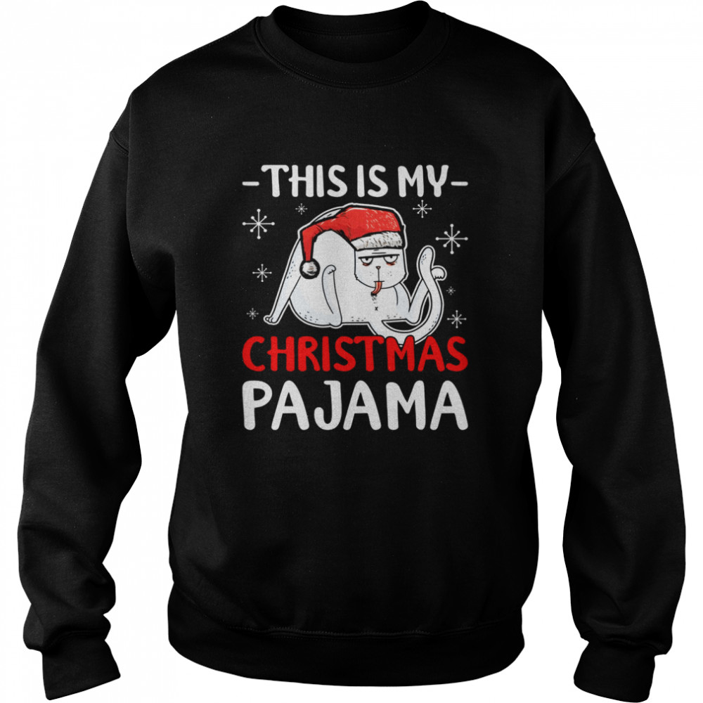 Cat Christmas This Is My Christmas Pajama  Unisex Sweatshirt