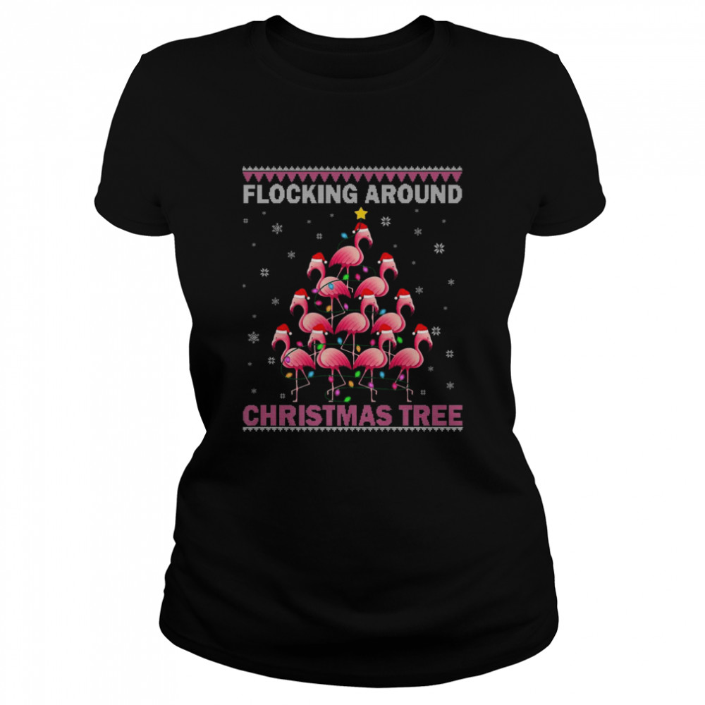 Flocking Around The Christmas Tree Flamingo Ugly Christmas  Classic Women'S T-Shirt