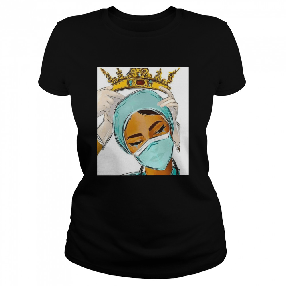Giving Crown To Nurse Stay Strong Classic Womens T Shirt