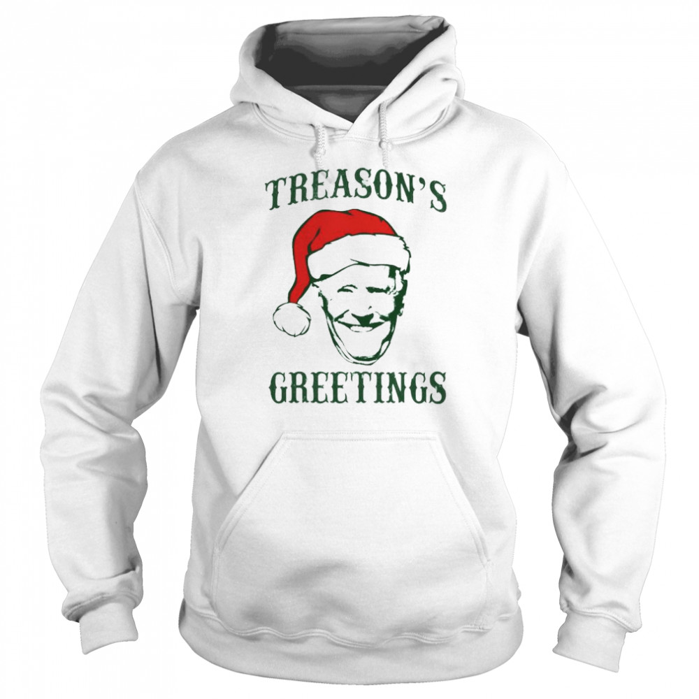 Santa Biden Treasons Greetings Christmas Shirt Unisex Hoodie