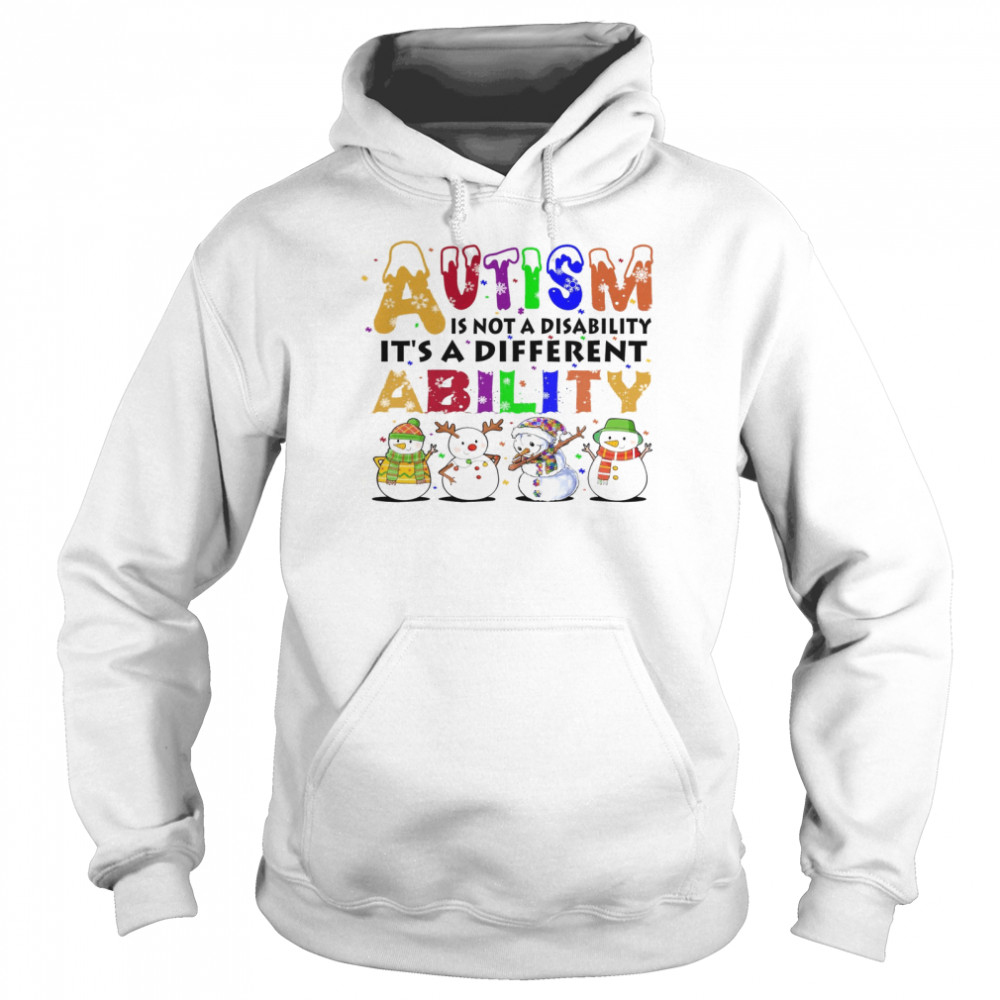 Snowman Autism Is Not A Disability It’s A Different Ability  Unisex Hoodie