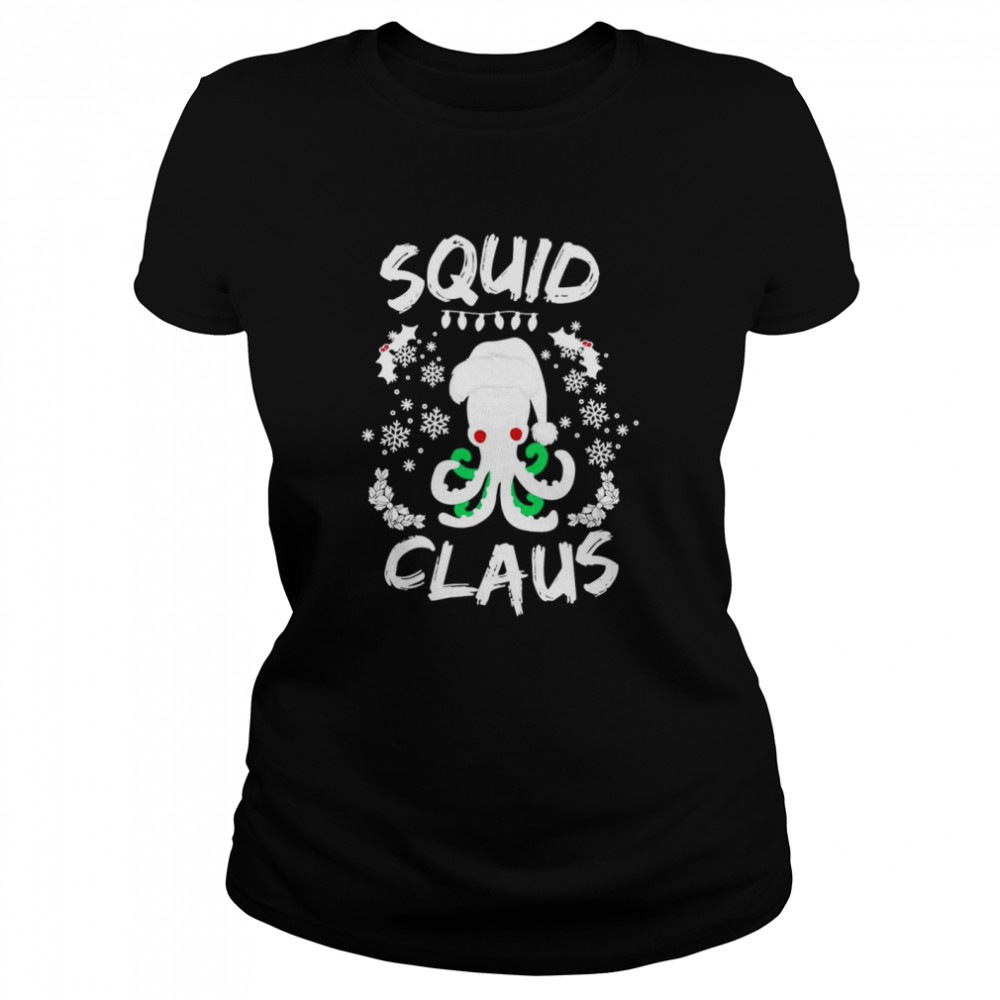 Squid Claus Ugly Christmas Shirt Classic Women'S T-Shirt