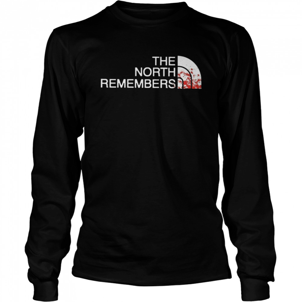 The North Remembers Shirt Long Sleeved T Shirt