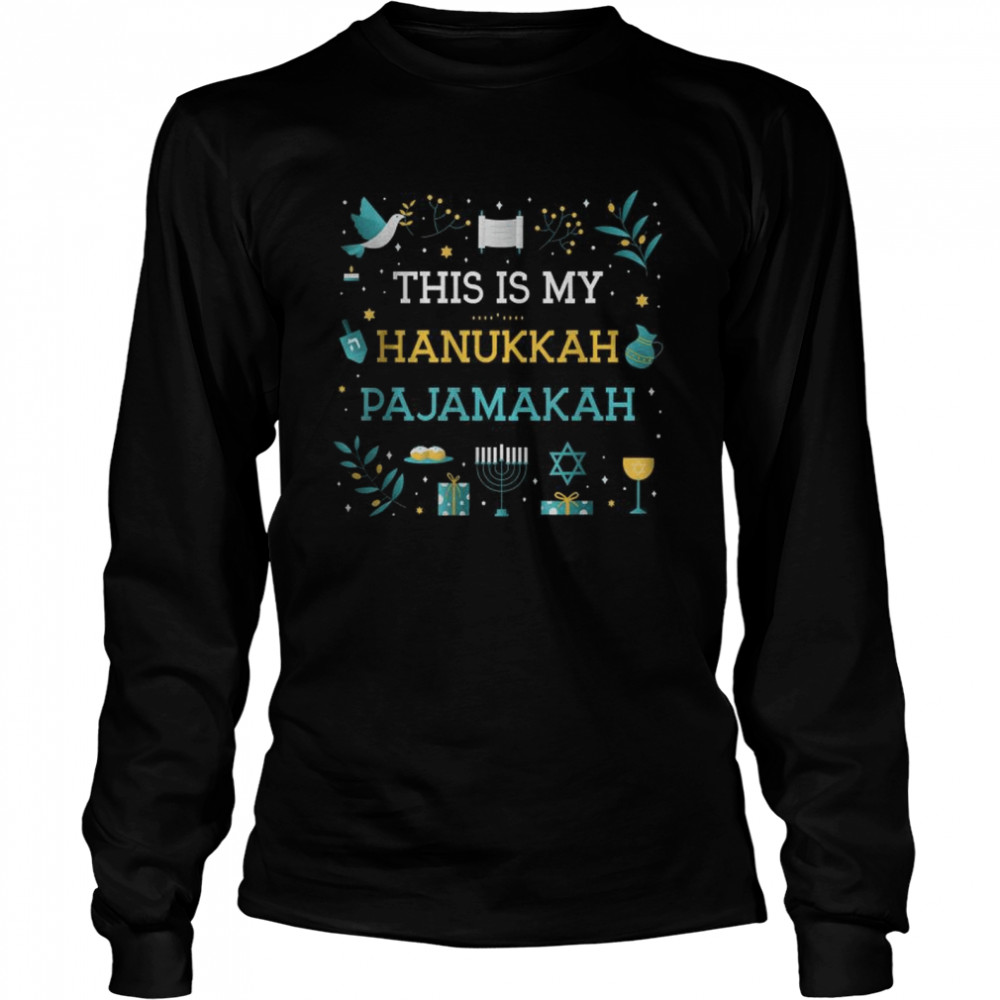 This Is My Hanukkah Pajamakah T Long Sleeved T Shirt