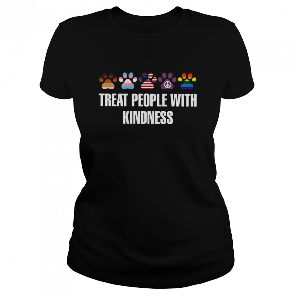 Treat People With Kindness Shirt Classic Womens T Shirt
