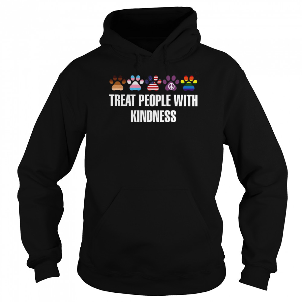 Treat People With Kindness Shirt Unisex Hoodie