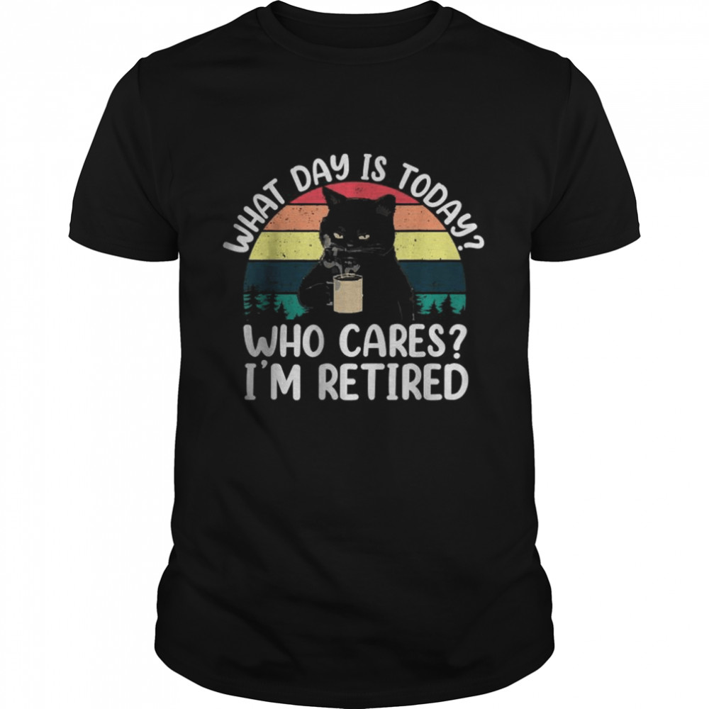 What Day Is Today Who Cares I’m Retired Cat Coffee Lovers T- Classic Men's T-shirt
