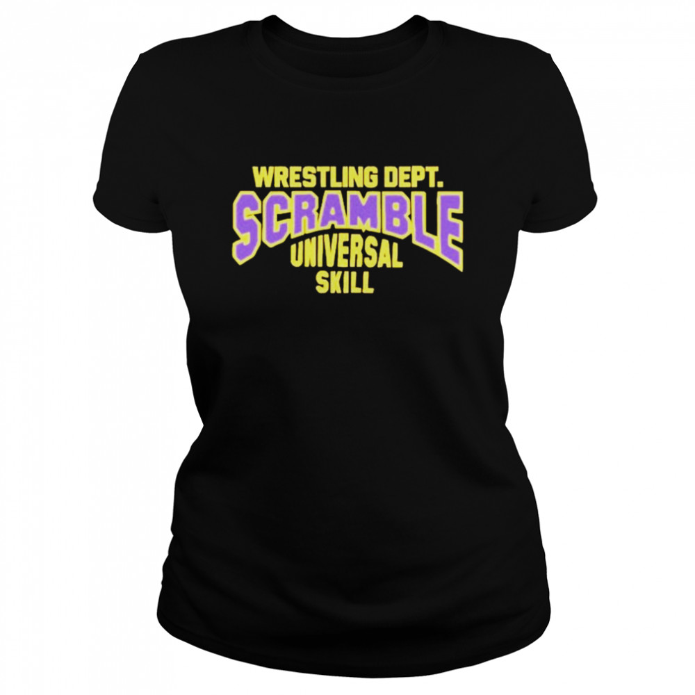 Wrestling Dept Scramble Universal Skill Shirt Classic Womens T Shirt