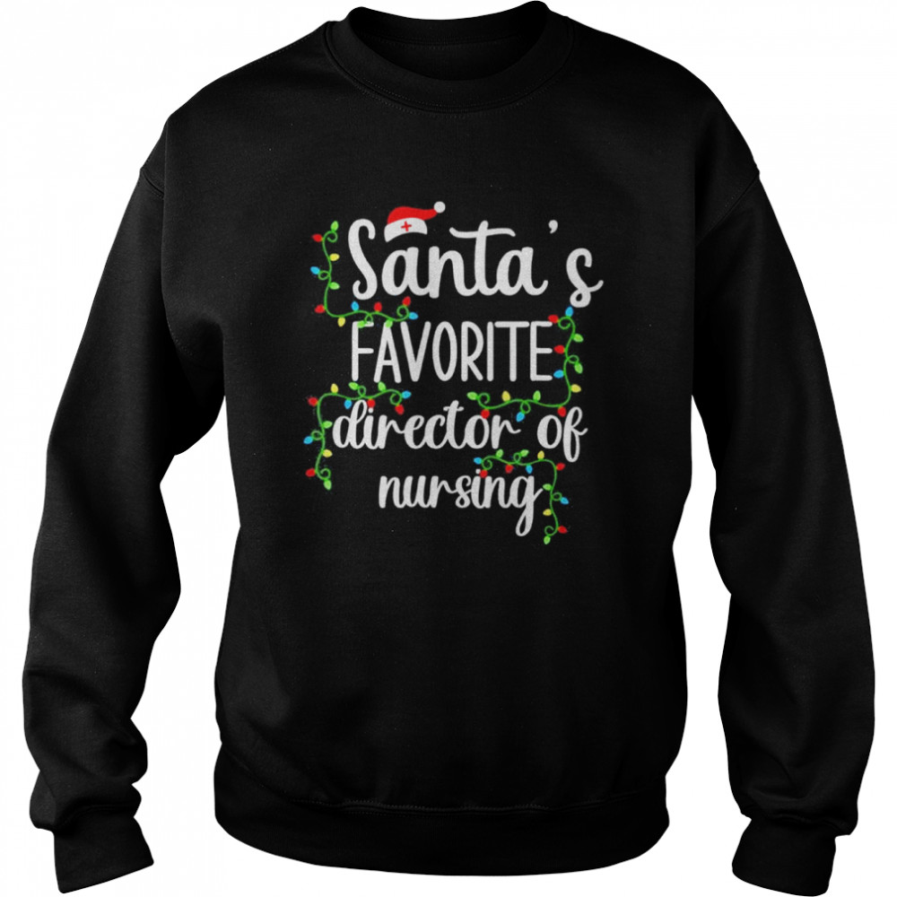 Christmas Cool Santa Director Of Nursing T- Unisex Sweatshirt