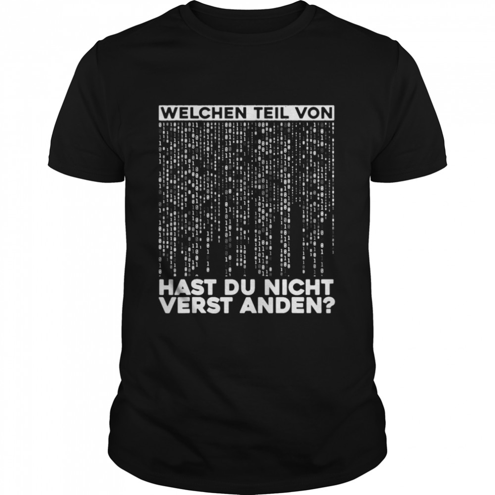 Informatiker Itler Welchen Teil Hast Du Nicht Verstanden  Classic Men's T-shirt