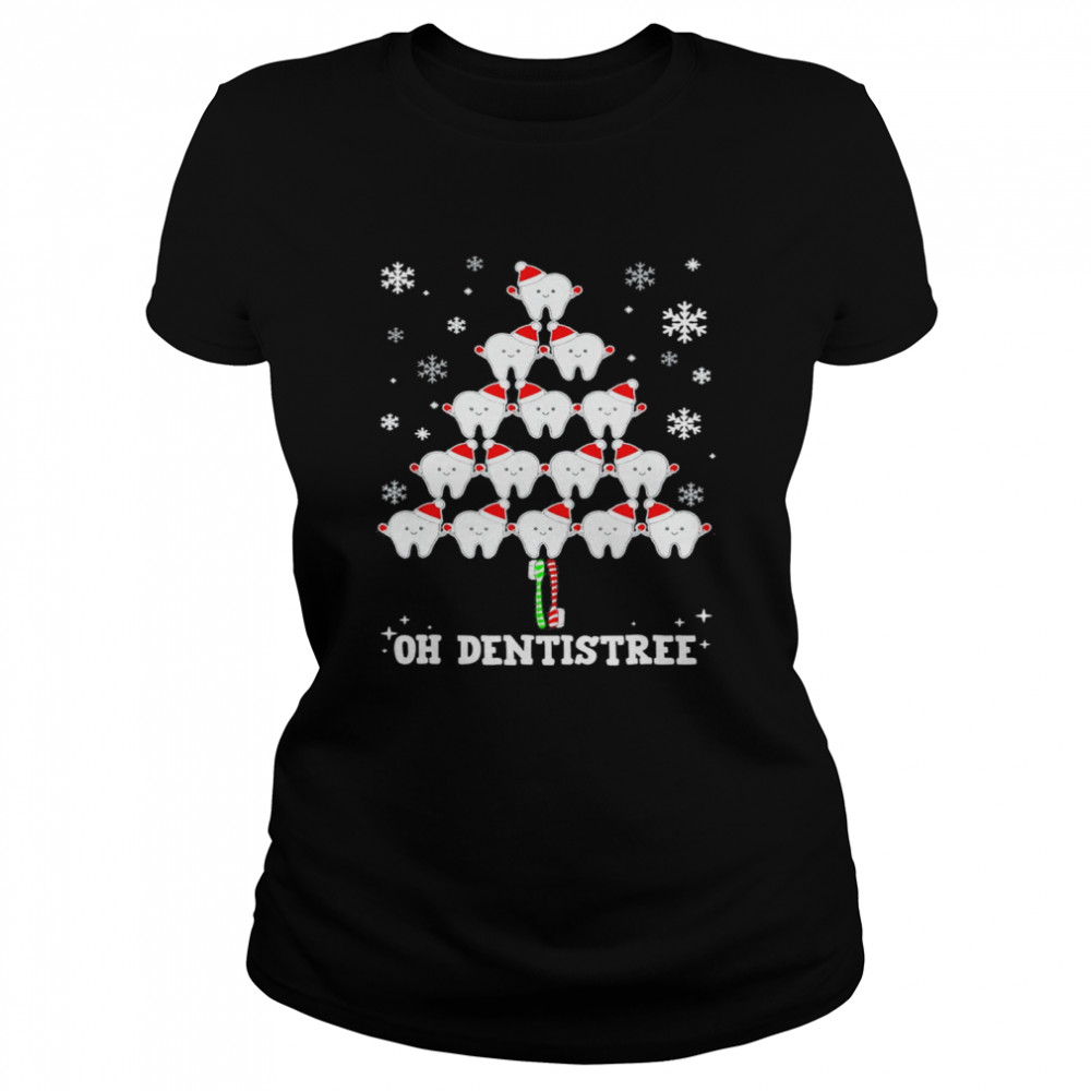 Oh Dentistree Christmas Dentist Dental Assistant Tree T- Classic Women's T-shirt