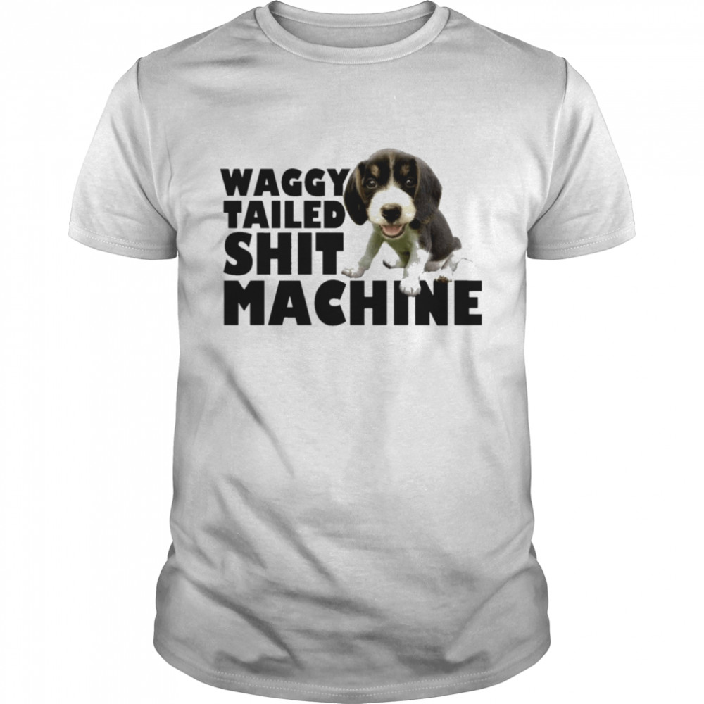 Waggy Tailed Shit Machine  Classic Men's T-shirt