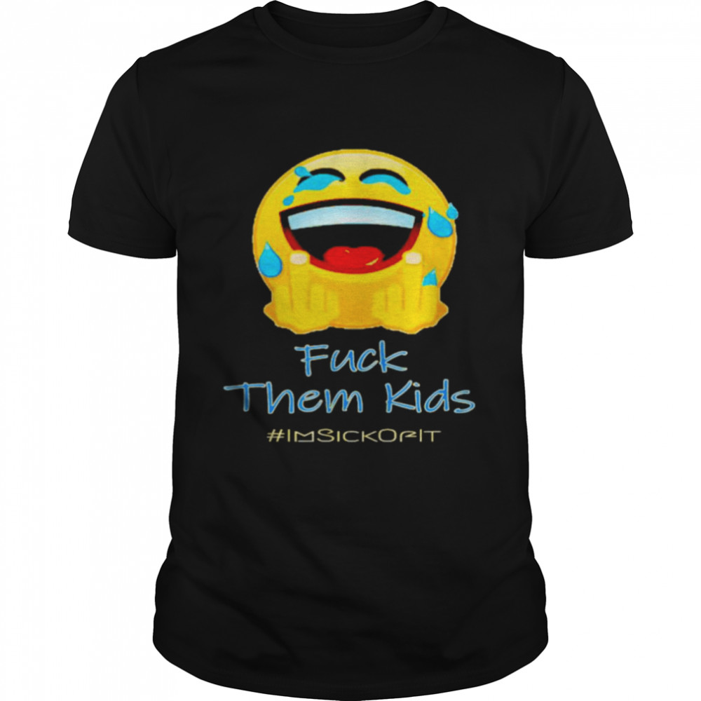 Smile icon fuck them kids shirt Classic Men's T-shirt