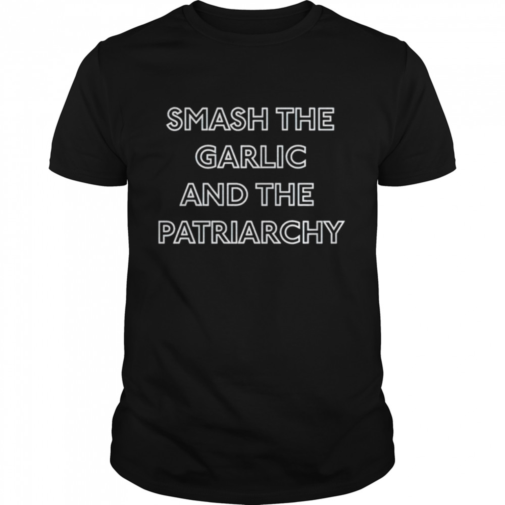 Smash the garlic and the patriarchy shirt Classic Men's T-shirt