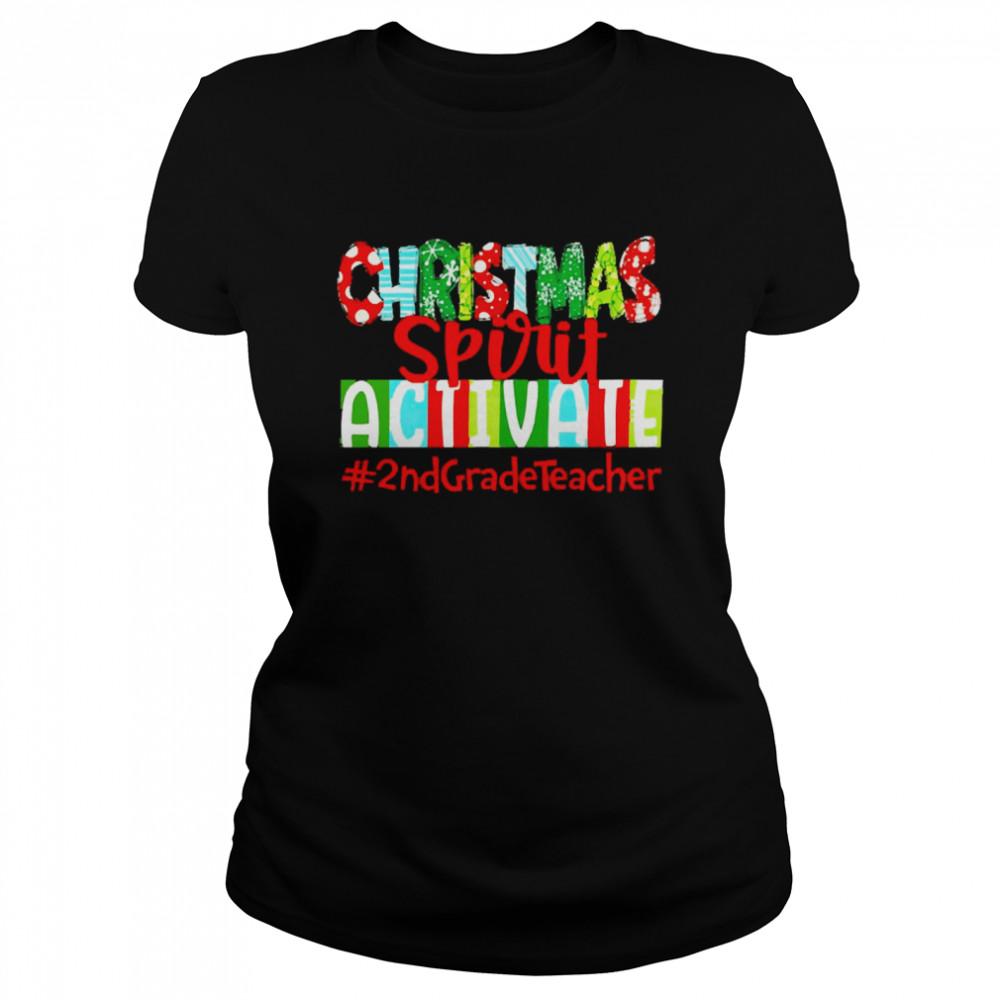 Christmas Spirit Activate 2Nd Grade Teacher Sweater Classic Womens T Shirt