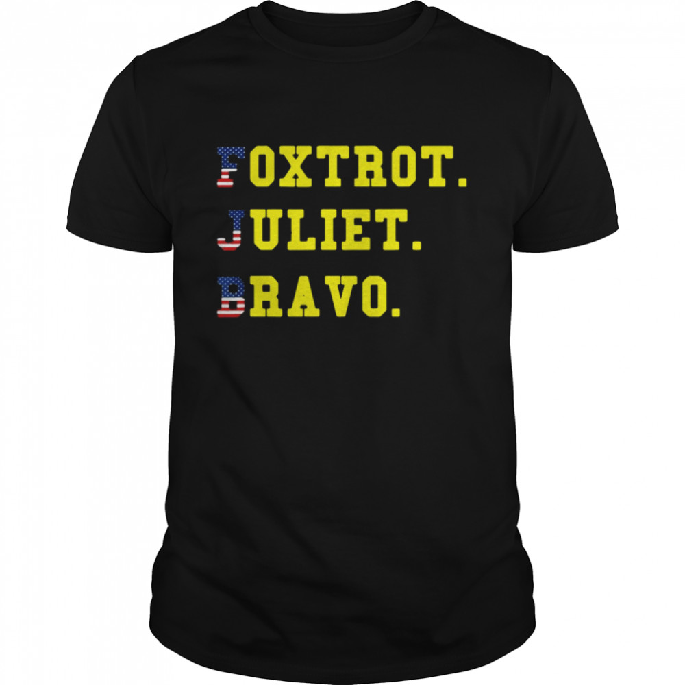 Foxtrot Juliet Bravo FJB  Classic Men's T-shirt