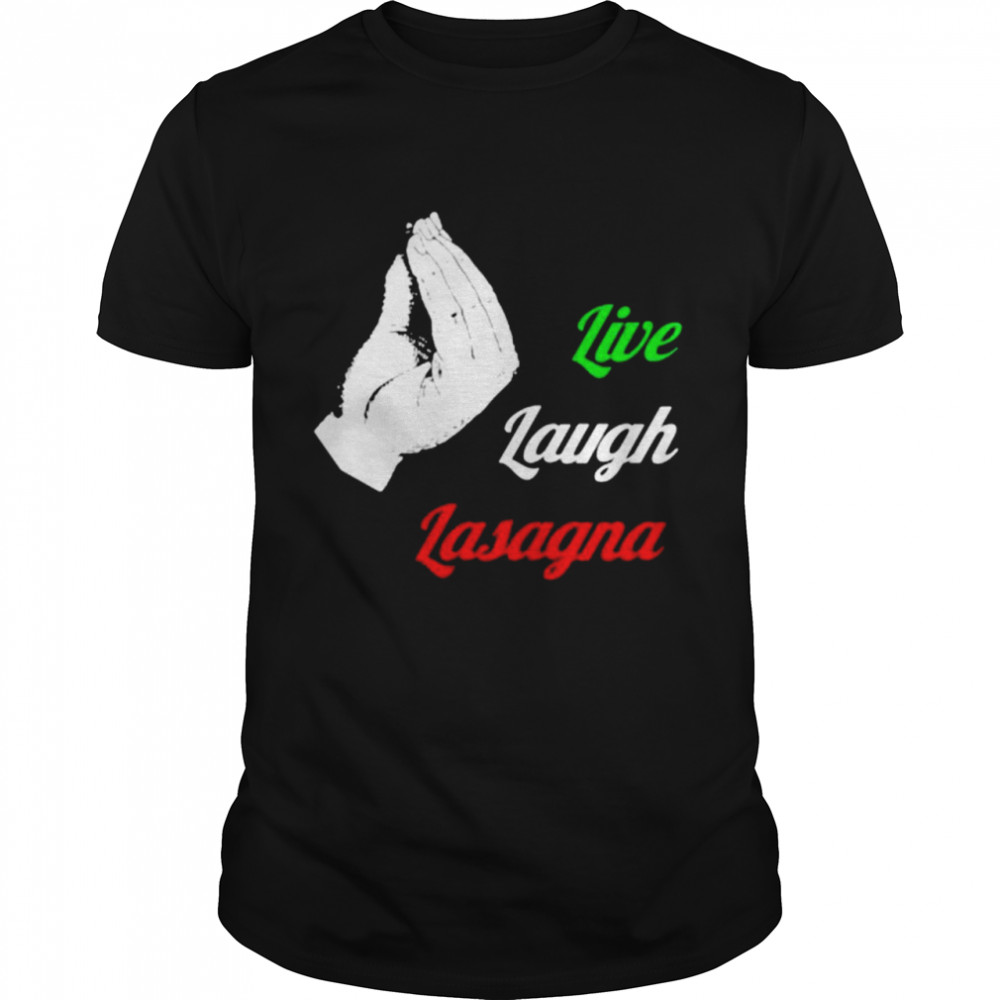 Live Laugh Lasagna shirt Classic Men's T-shirt