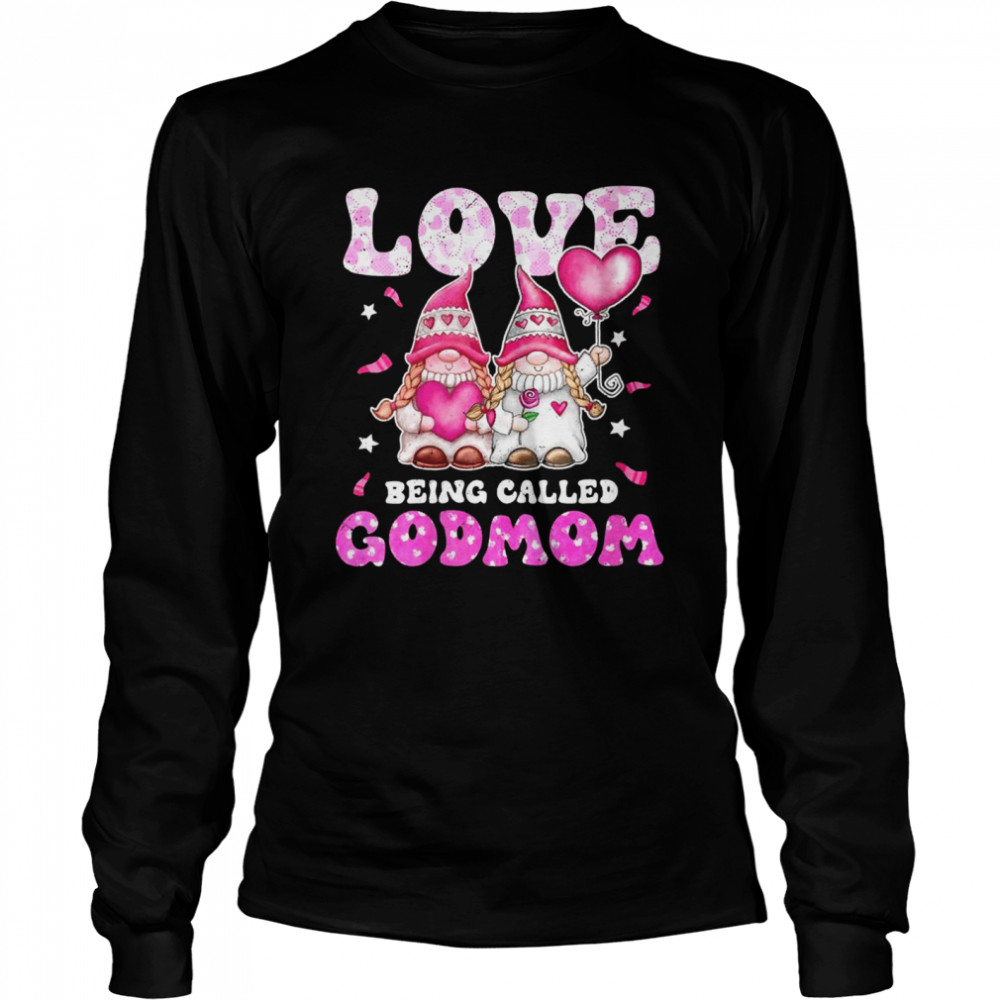 Love Being Called Godmom Gnomes Godmother Christmas  Long Sleeved T-Shirt