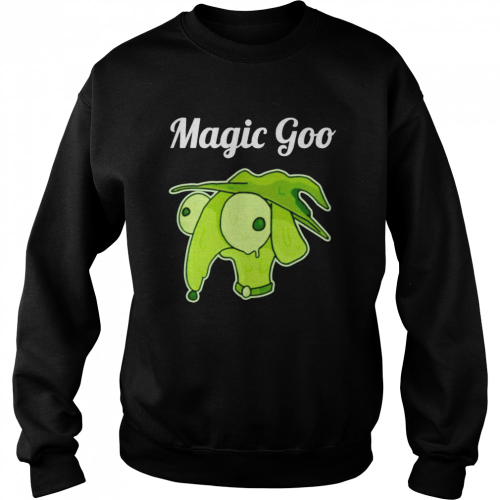 Magic Goo Shirt Unisex Sweatshirt