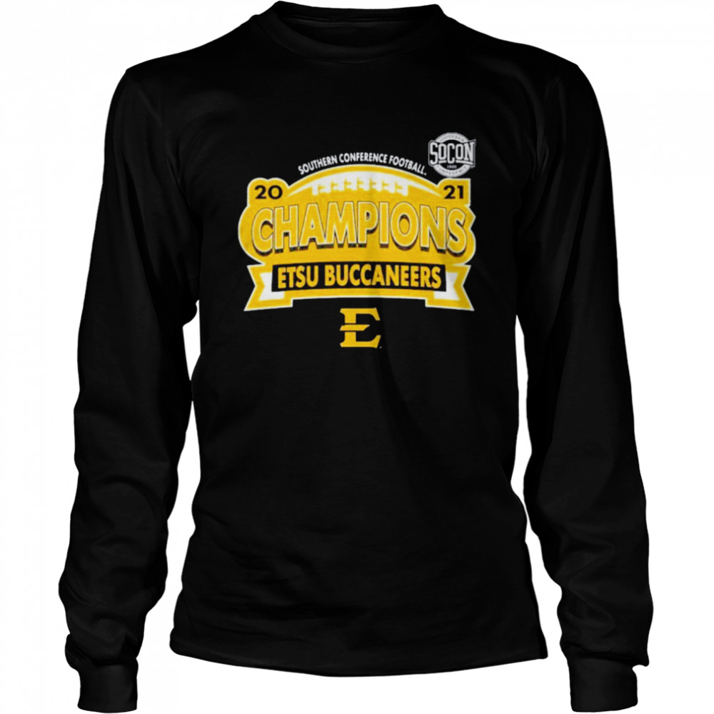 East Tennessee State Buccaneers Southern Conference Football 2021 Champions Shirt Long Sleeved T-Shirt